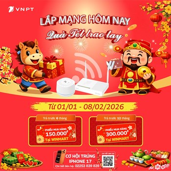 VNPT Hải Phòng triển khai chương trình tri ân khách hàng “Lắp mạng hôm nay – Quà Tết trao tay” dịp đầu năm 2026